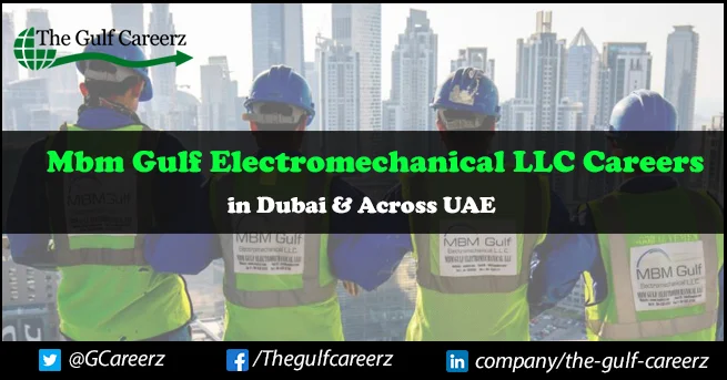 MBM Gulf Electromechanical LLC Careers