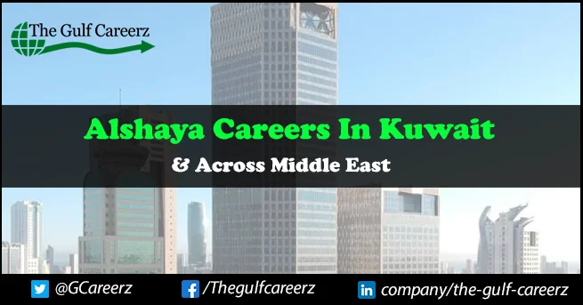 Alshaya Careers In Kuwait